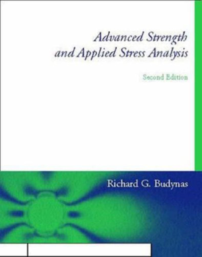 Advanced Strength & Applied Stress Analysis 2e