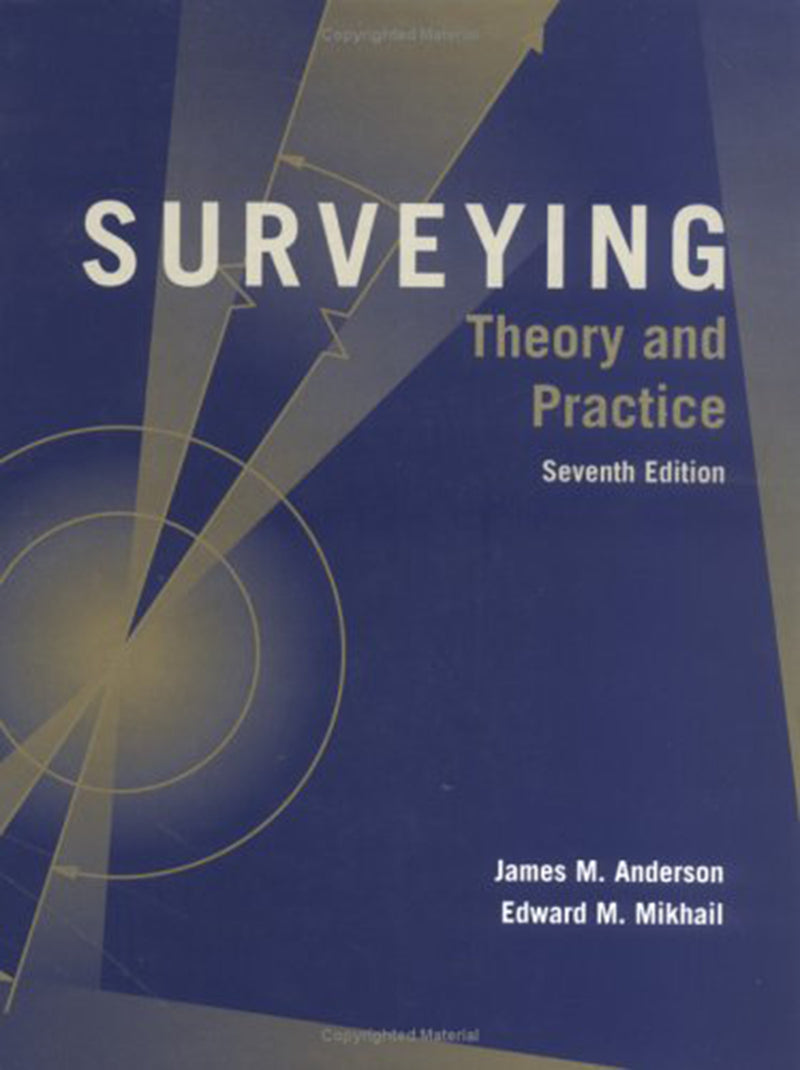 Surveying Theory & Practice 7e