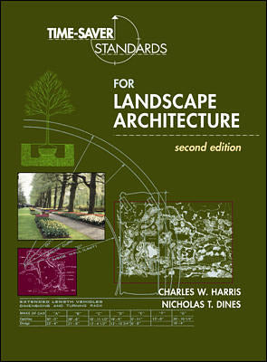 Time Saver Standards For Landscape Architecture 2e