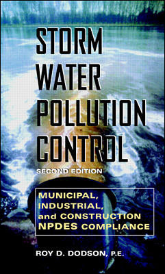 Storm Water Pollution Control Municipal Industrial & Construction Npdes Compliance 2e