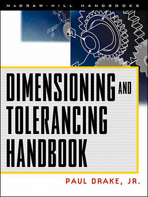 Dimensioning & Tolerancing Handbook