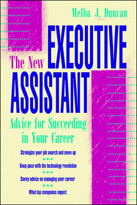 The New Executive Assistant Advice For Succeeding In Your Career