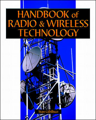 Handbook Of Radio & Wireless Technology