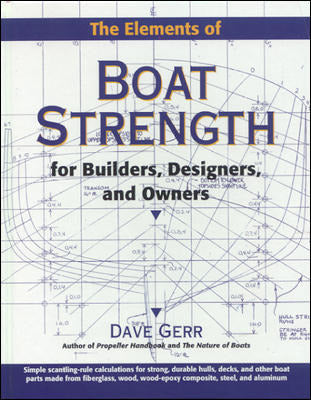 The Elements Of Boat Strength For Builders Designers & Owners