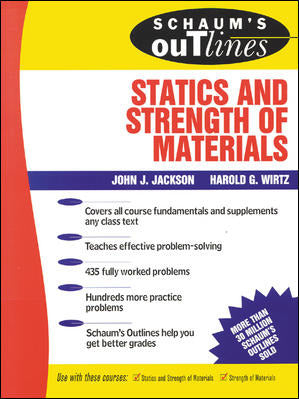 Schaums Outline Of Statics & Strength Of Materials