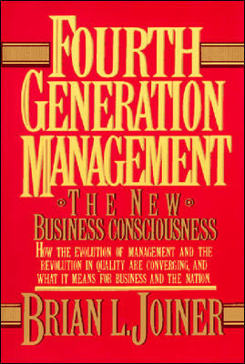 Fourth Generation Management The New Business Consciousness