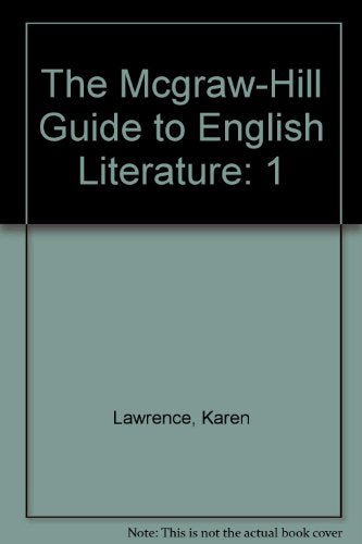The Mcgraw Hill Guide To English Literature Volume I