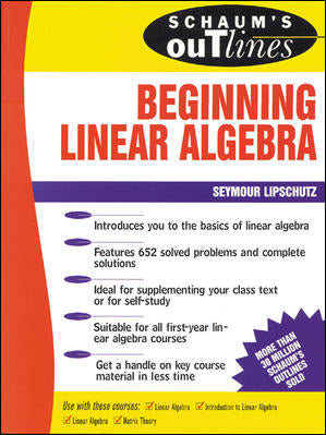 Schaums Outline Of Beginning Linear Algebra