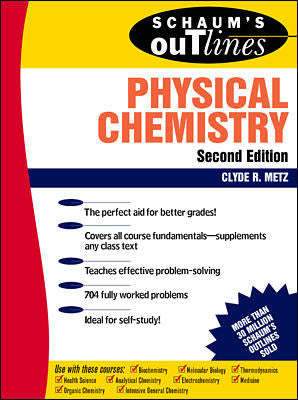 Schaums Outline Of Physical Chemistry 2e