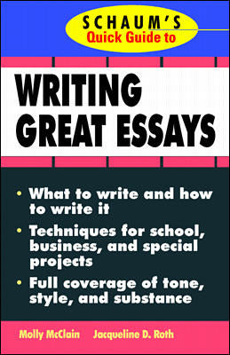 Schaums Quick Guide To Writing Great Essays