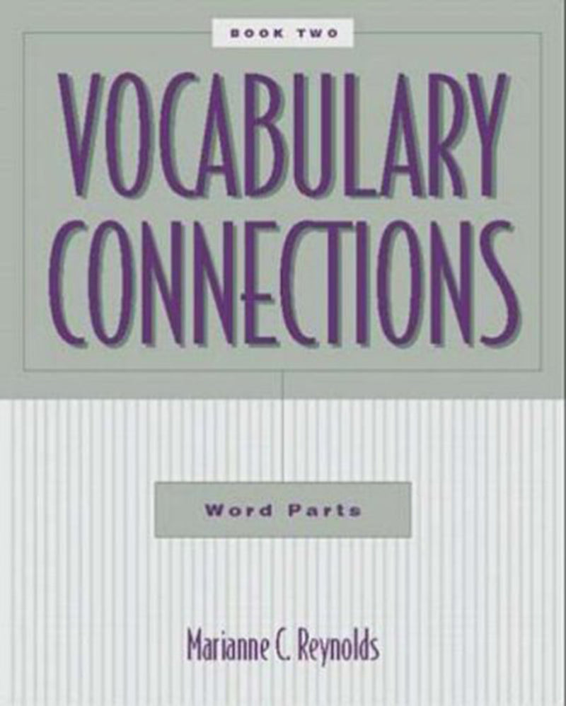 Vocabulary Connections Word Parts Book 2