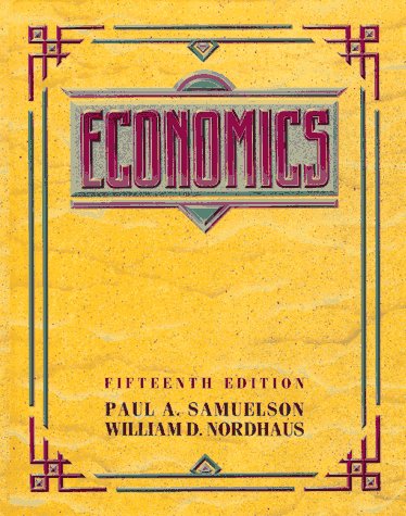 Economics Samuelson, Paul A.; Nordhaus, William D. and Mandel, Michael J.