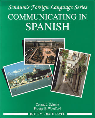 Communicating In Spanish Intermediate Level
