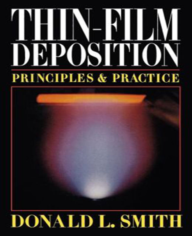 Thin Film Deposition Principles & Practice