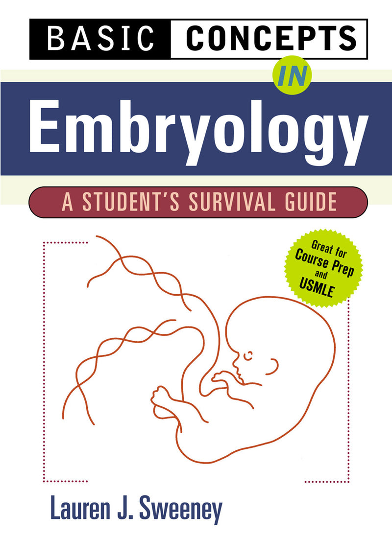 Basic Concepts In Embryology A Students Survival Guide