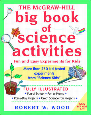 The Mcgraw Hill Big Book Of Science Activities