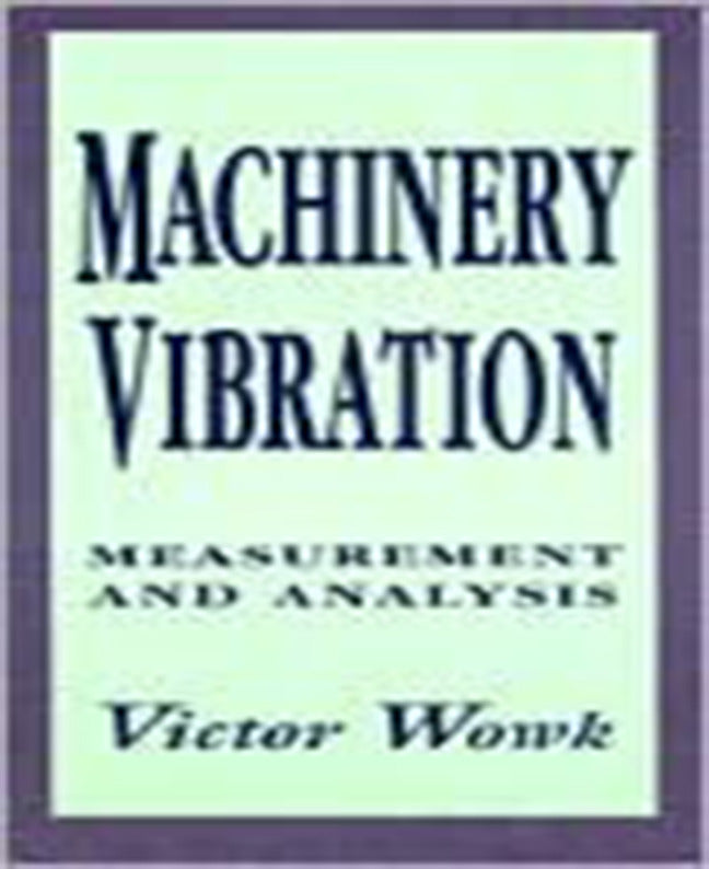 Machinery Vibration Measurement & Analysis