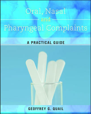 Oral Nasal & Pharyngeal Complaints