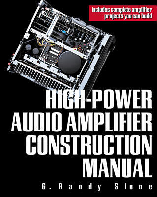 High Power Audio Amplifier Construction Manual