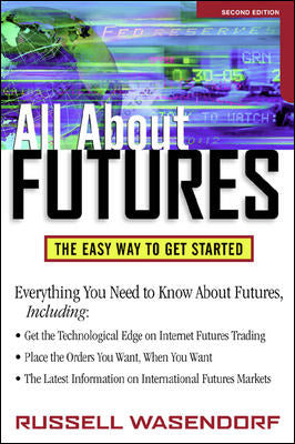 All About Futures The Easy Way To Get Started 2e