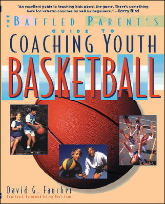 The Baffled Parents Guide To Coaching Youth Basketball