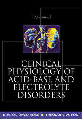 Clinical Physiology Of Acid Base & Electrolyte Disorders 5e