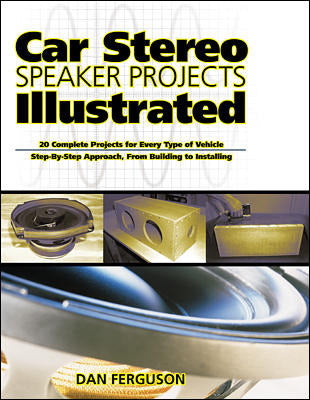 Car Stereo Speaker Projects Illustrated