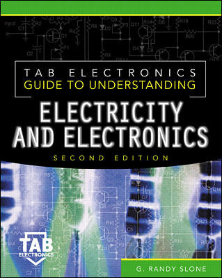 Tab Electronics Guide To Understanding Electricity & Electronics 2e