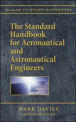 The Standard Handbook For Aeronautical & Astronautical Engineers