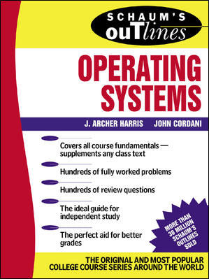Schaums Outline Of Operating Systems