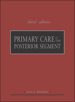 Primary Care Of The Posterior Segment Third Edition 3e