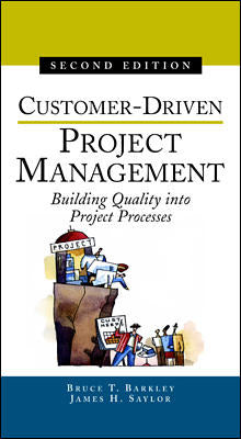 Customer Driven Project Management 2e