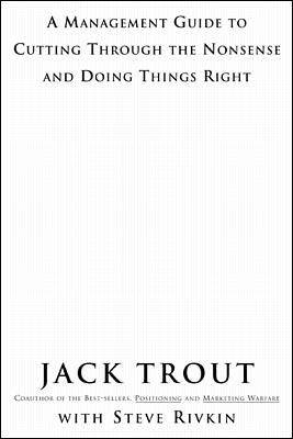 The Power Of Simplicity A Management Guide To Cutting Through The Nonsense & Doing Things Right