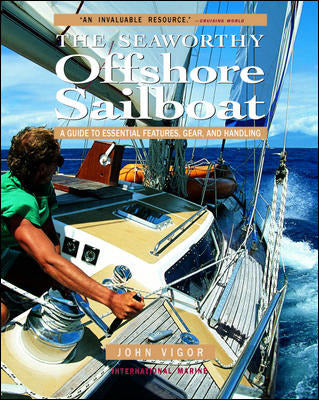 Seaworthy Offshore Sailboat A Guide To Essential Features Handling & Gear