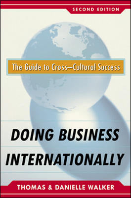 Doing Business Internationally Second Edition The Guide To Cross Cultural Success 2e