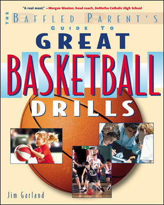 The Baffled Parents Guide To Great Basketball Drills