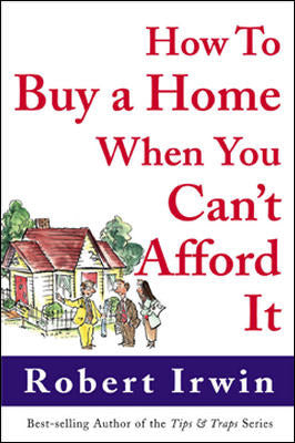 How To Buy A Home When You Cant Afford It