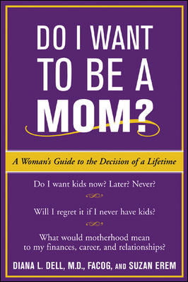 Do I Want To Be A Mom