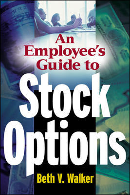 An Employees Guide To Stock Options