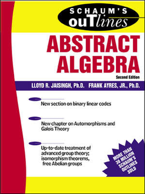 Schaums Outline Of Abstract Algebra 2e