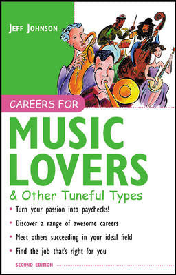 Careers For Music Lovers & Other Tuneful Types 2e