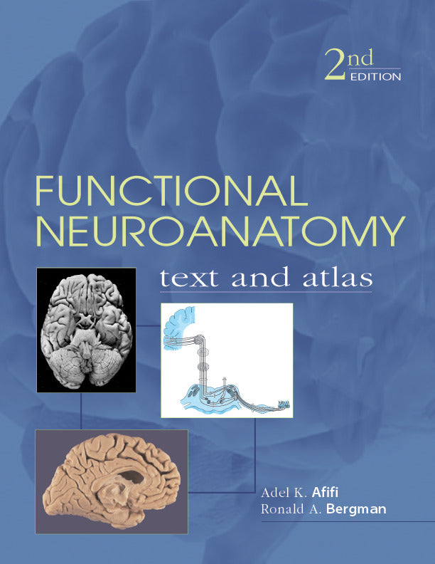Functional Neuroanatomy Text & Atlas 2nd Edition 2e