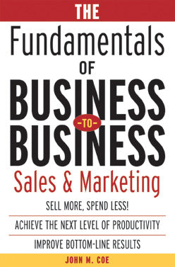 The Fundamentals Of Business To Business Sales & Marketing