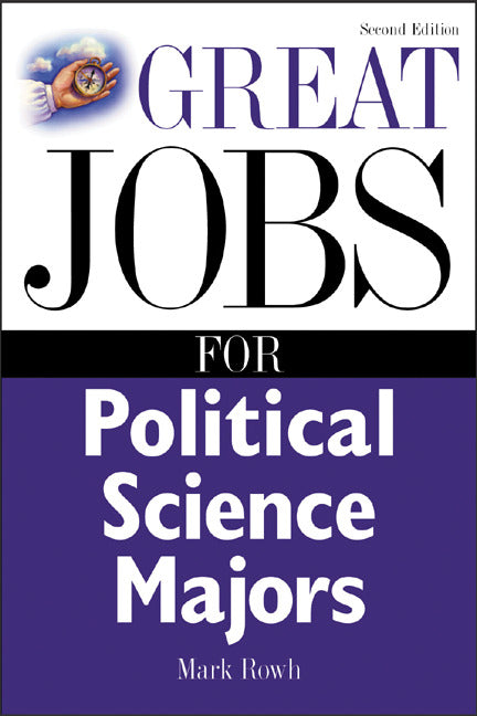 Great Jobs For Political Science Majors 2e
