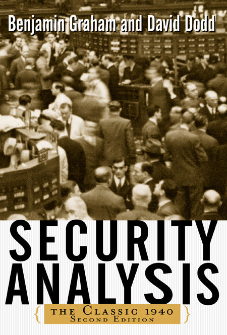 Security Analysis The Classic 1940 Edition 2e