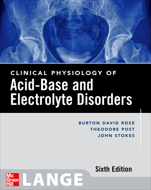 Clinical Physiology Of Acid Base & Electrolyte Disorders 6e