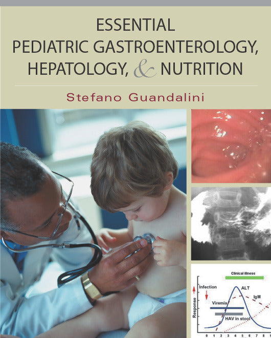 Essential Pediatric Gastroenterology Hepatology & Nutrition