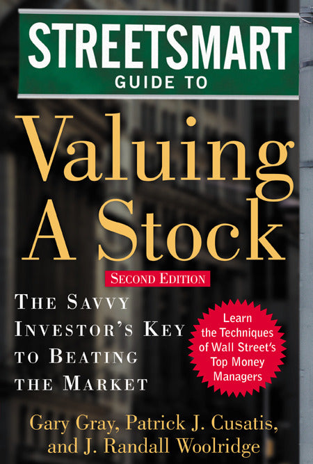 Streetsmart Guide To Valuing A Stock 2e