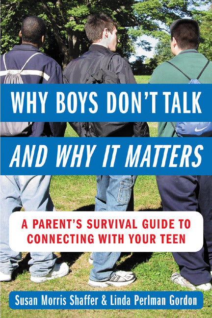Why Boys Donâ€™t Talk & Why It Matters