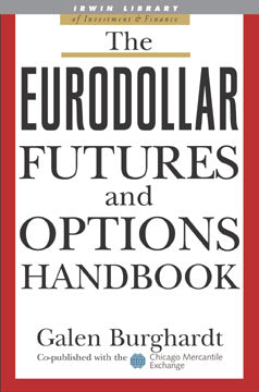 The Eurodollar Futures & Options Handbook